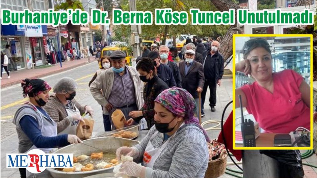 Burhaniye’de Dr. Berna Köse Tuncel Unutulmadı