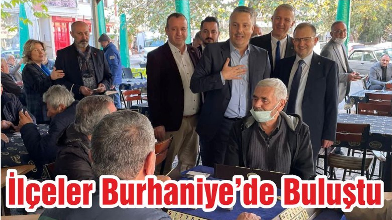 İlçeler Burhaniye’de Buluştu