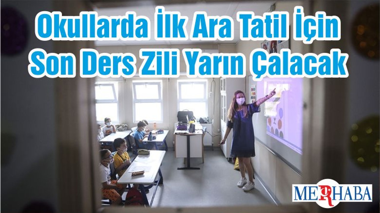 Okullarda İlk Ara Tatil İçin Son Ders Zili Yarın Çalacak