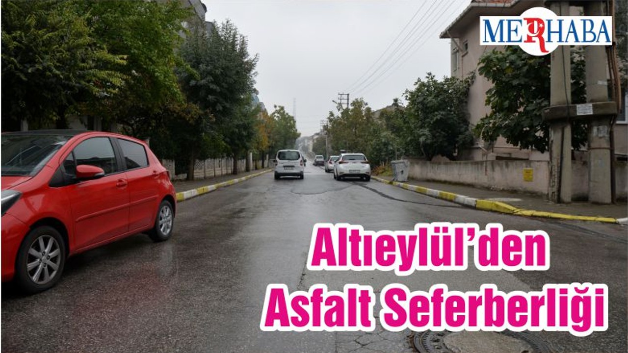 Altıeylül’den Asfalt Seferberliği