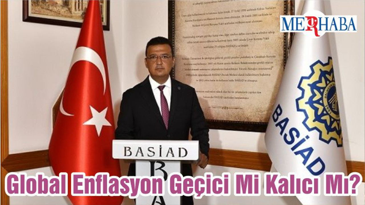Global Enflasyon Geçici Mi Kalıcı Mı?