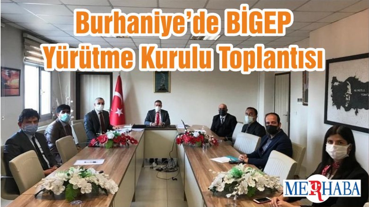 Burhaniye’de BİGEP Yürütme Kurulu Toplantısı