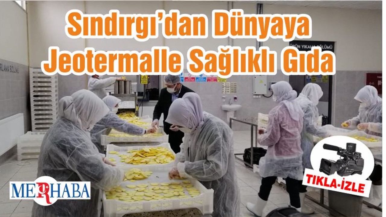 Sındırgı’dan Dünyaya Jeotermalle Sağlıklı Gıda