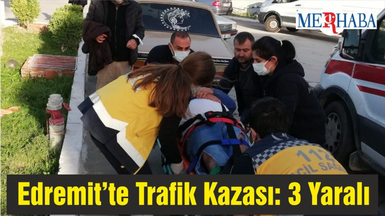 Edremit’te Trafik Kazası: 3 Yaralı