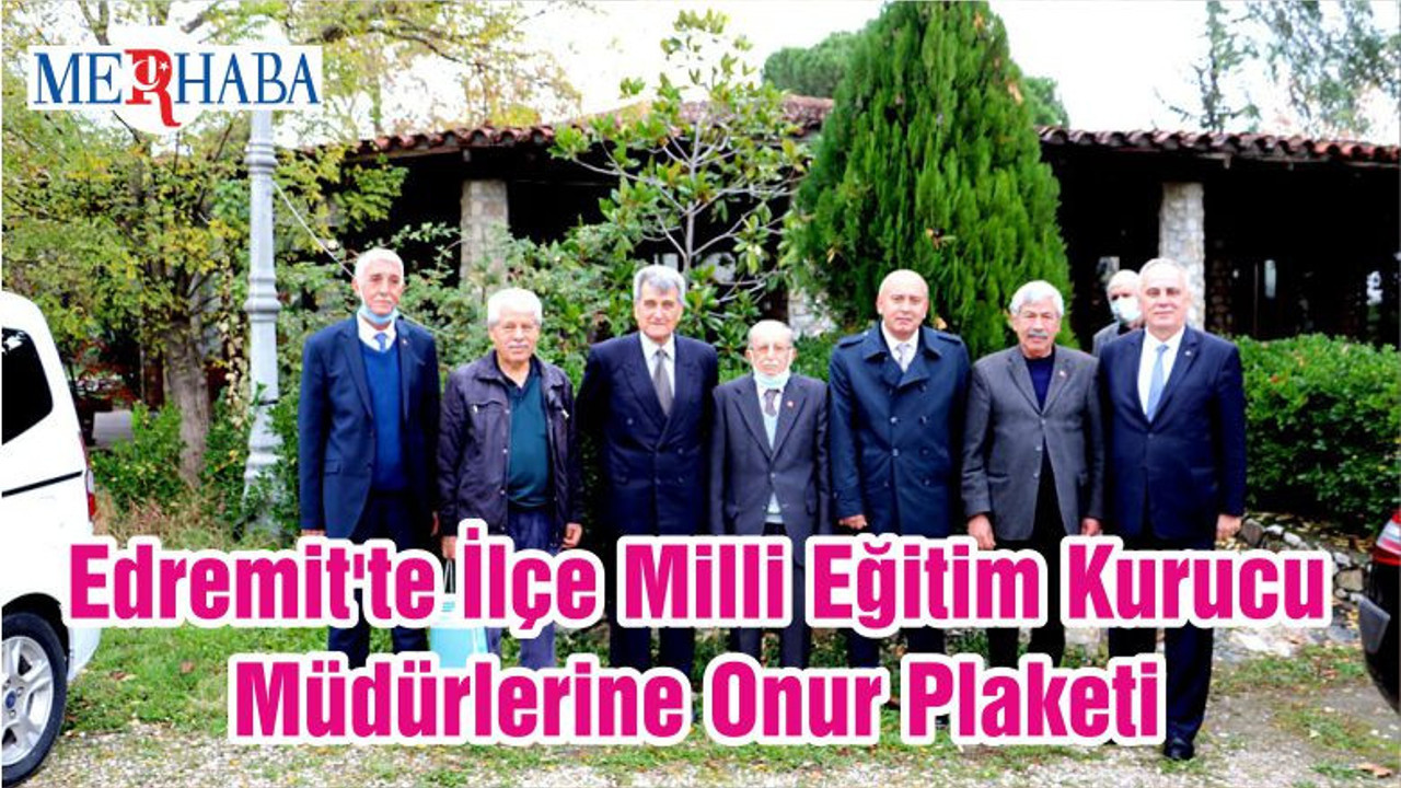 Edremit'te İlçe Milli Eğitim Kurucu Müdürlerine Onur Plaketi