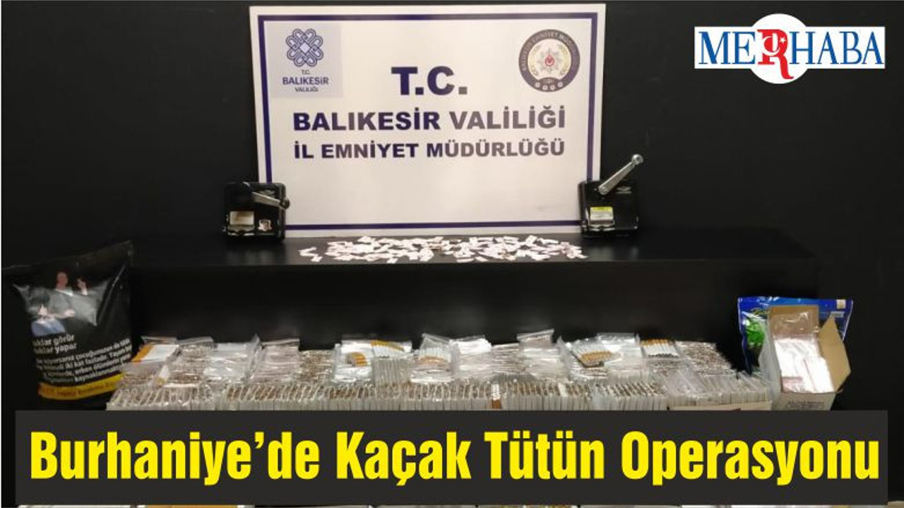 Burhaniye’de Kaçak Tütün Operasyonu