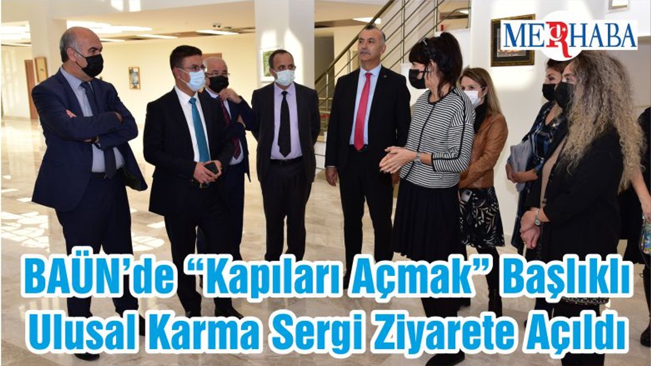 BAÜN’de “Kapıları Açmak” Başlıklı Ulusal Karma Sergi Ziyarete Açıldı