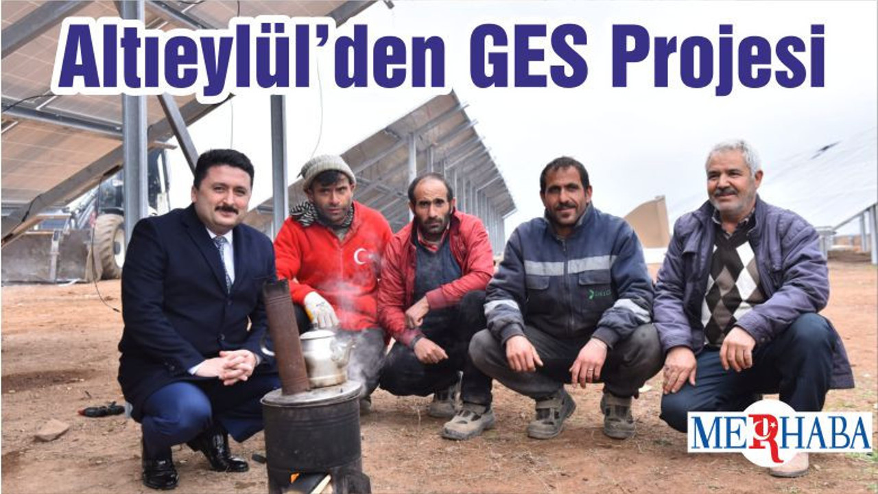 Altıeylül’den GES Projesi