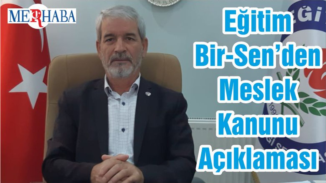 Eğitim Bir-Sen’den Meslek Kanunu Açıklaması