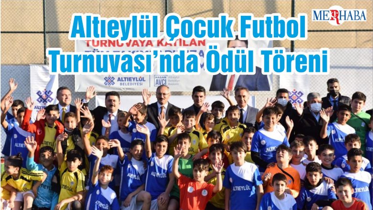 Altıeylül Çocuk Futbol Turnuvası’nda Ödül Töreni