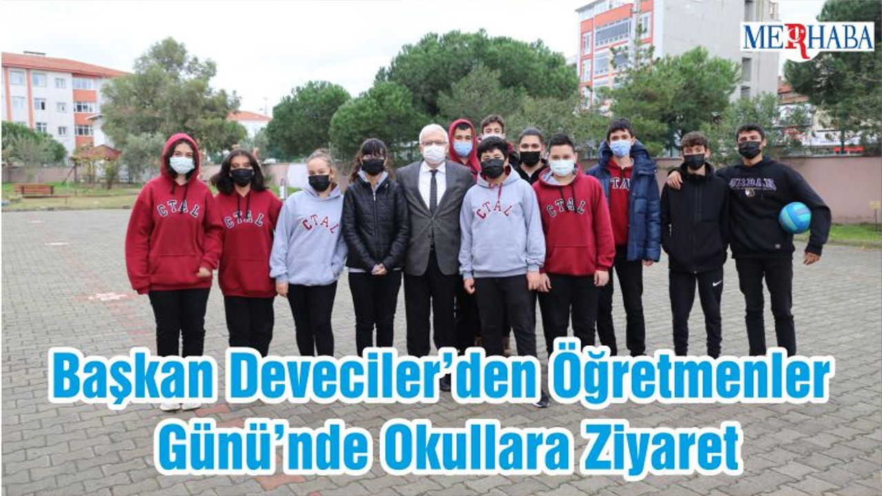 Başkan Deveciler’den Öğretmenler Günü’nde Okullara Ziyaret