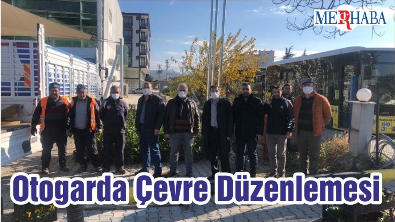 Otogarda Çevre Düzenlemesi