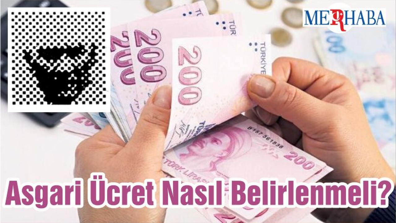 Asgari Ücret Nasıl Belirlenmeli?