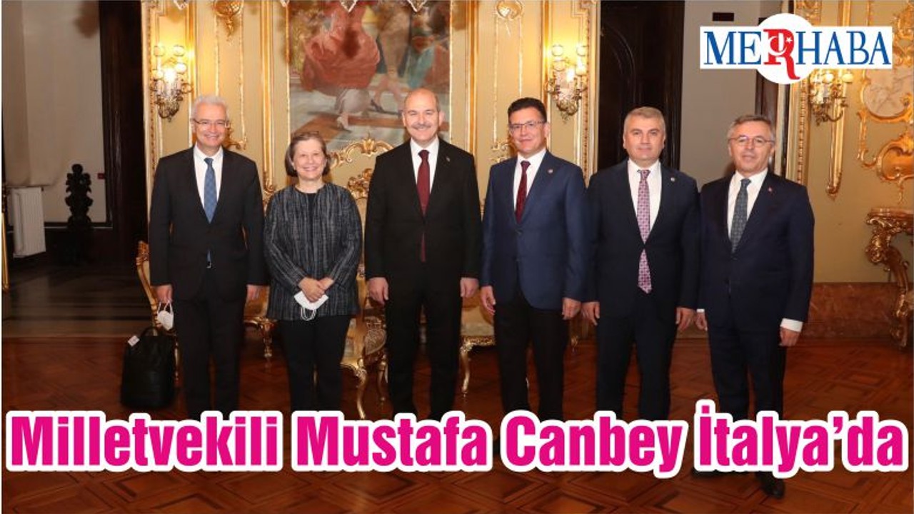 Milletvekili Mustafa Canbey İtalya’da