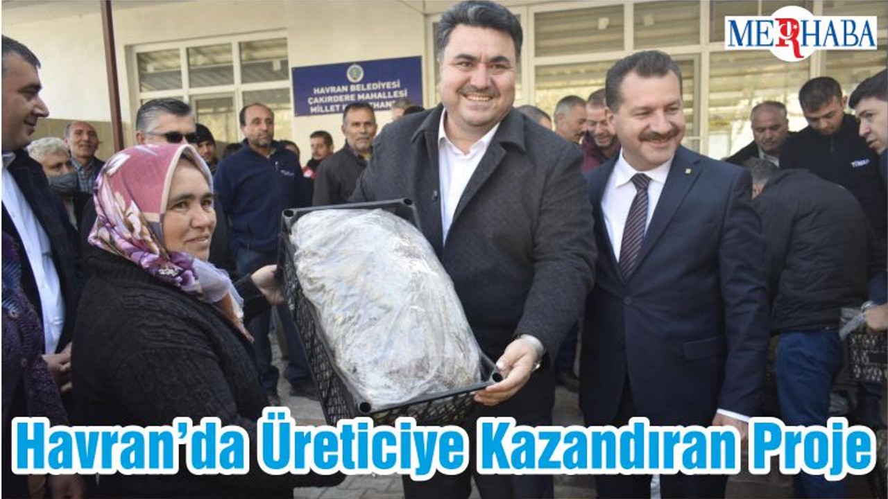 Havran’da Üreticiye Kazandıran Proje