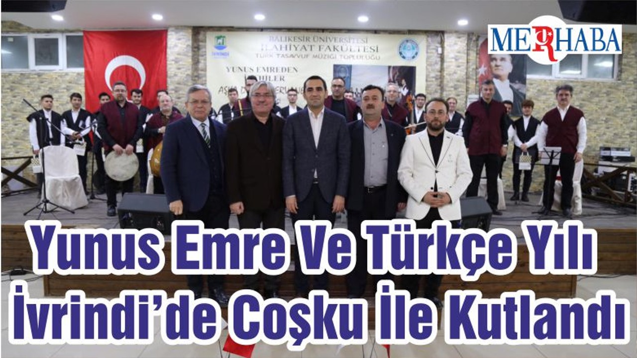 Yunus Emre Ve Türkçe Yılı İvrindi’de Coşku İle Kutlandı