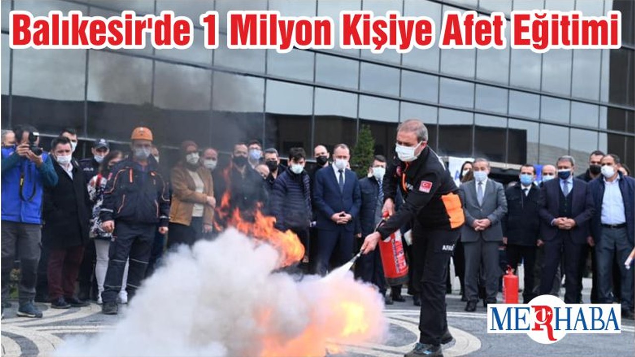 Balıkesir'de 1 Milyon Kişiye Afet Eğitimi