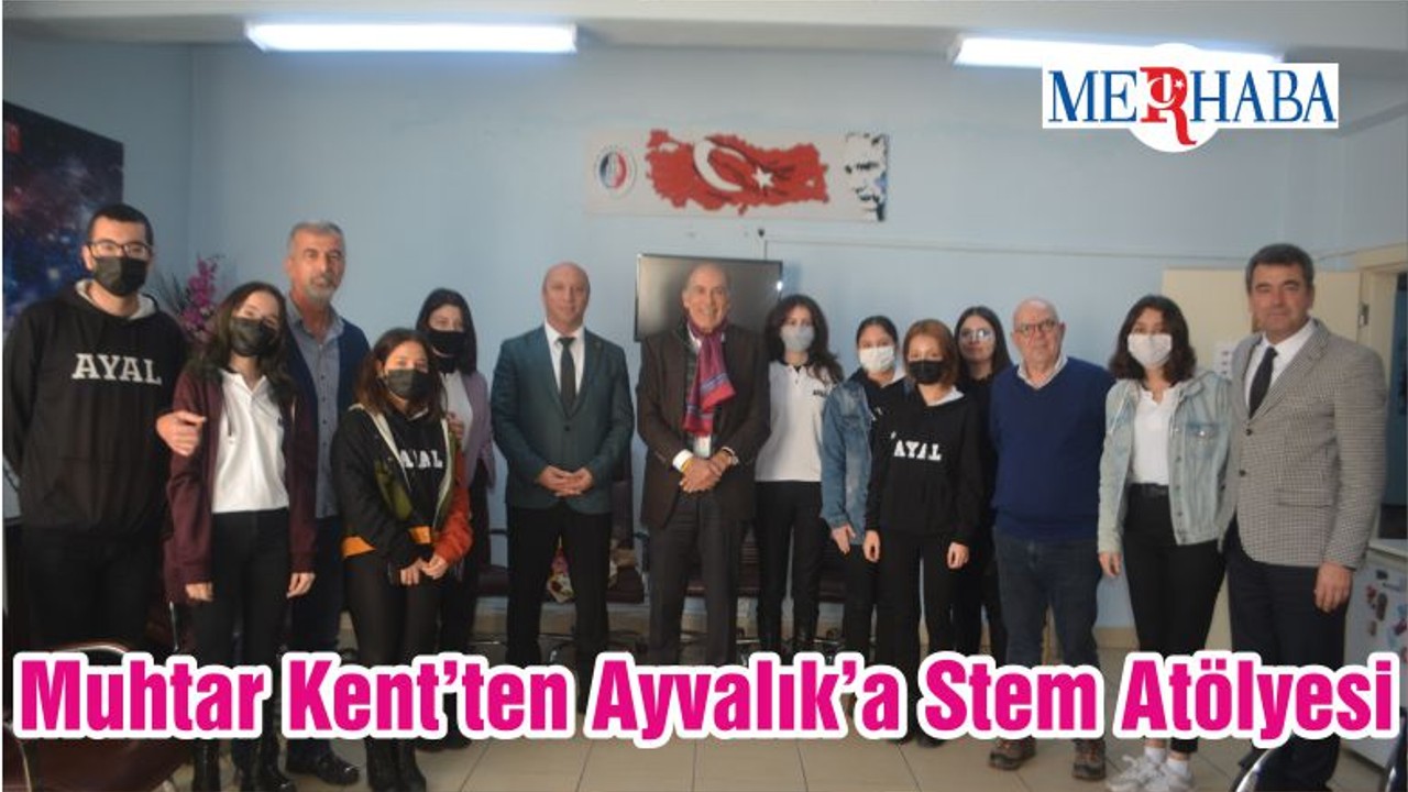 Muhtar Kent’ten Ayvalık’a Stem Atölyesi