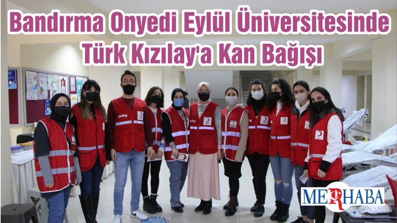 Bandırma Onyedi Eylül Üniversitesinde Türk Kızılay'a Kan Bağışı