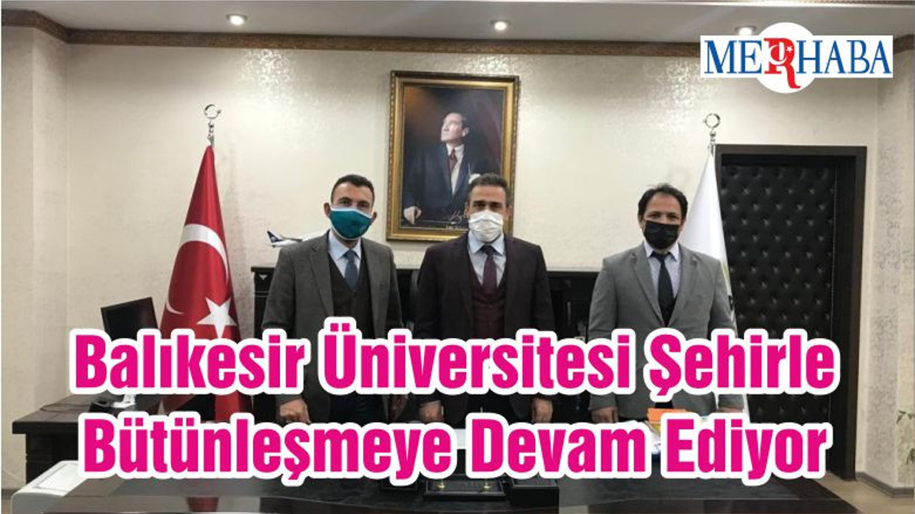 Balıkesir Üniversitesi Şehirle Bütünleşmeye Devam Ediyor