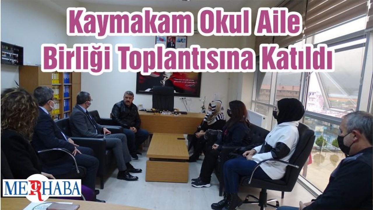 Kaymakam Okul Aile Birliği Toplantısına Katıldı