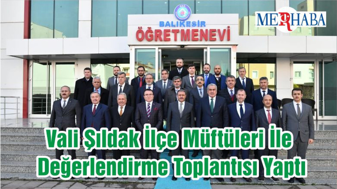 Vali Şıldak İlçe Müftüleri İle Değerlendirme Toplantısı Yaptı