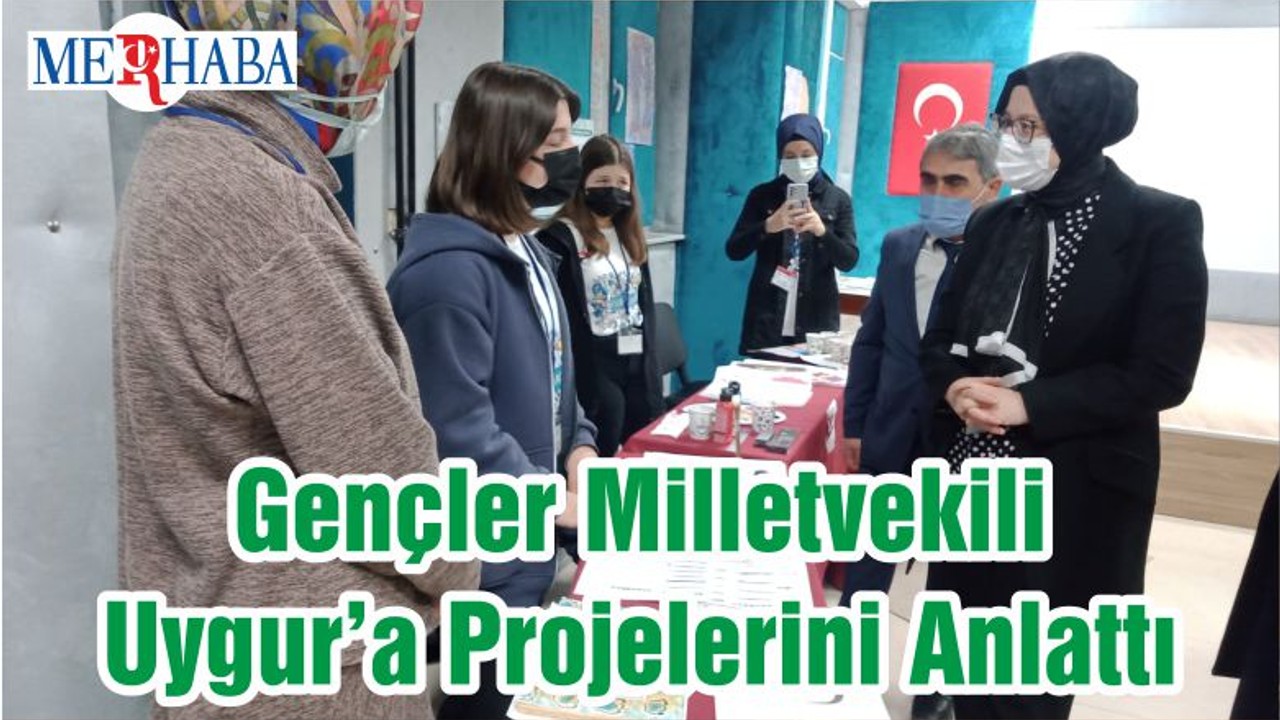 Gençler Milletvekili Uygur’a Projelerini Anlattı