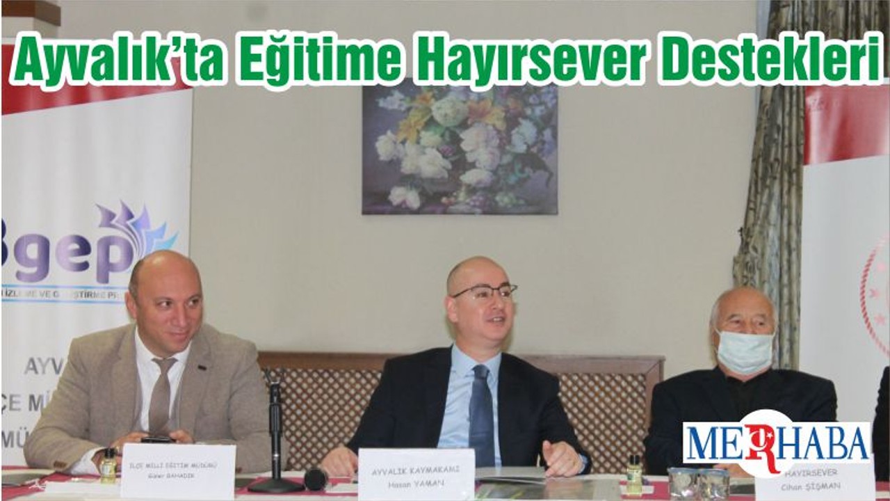Ayvalık’ta Eğitime Hayırsever Destekleri