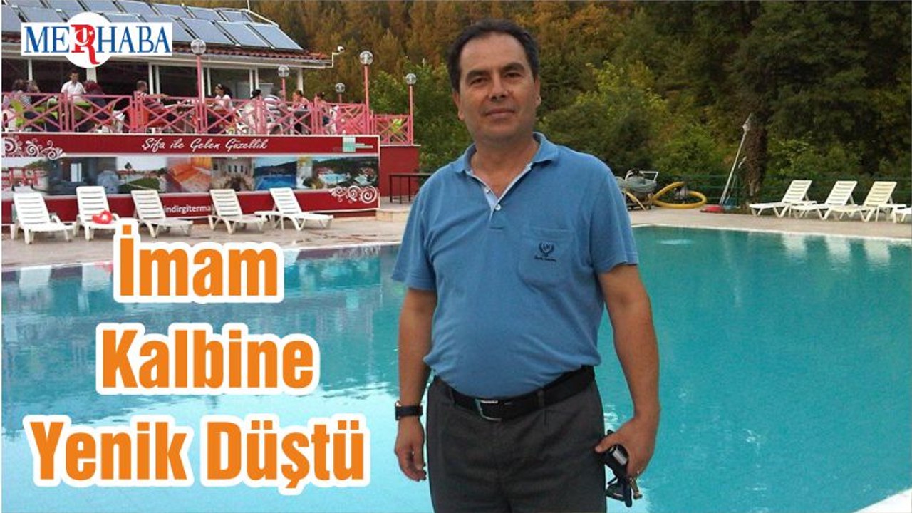 İmam Kalbine Yenik Düştü