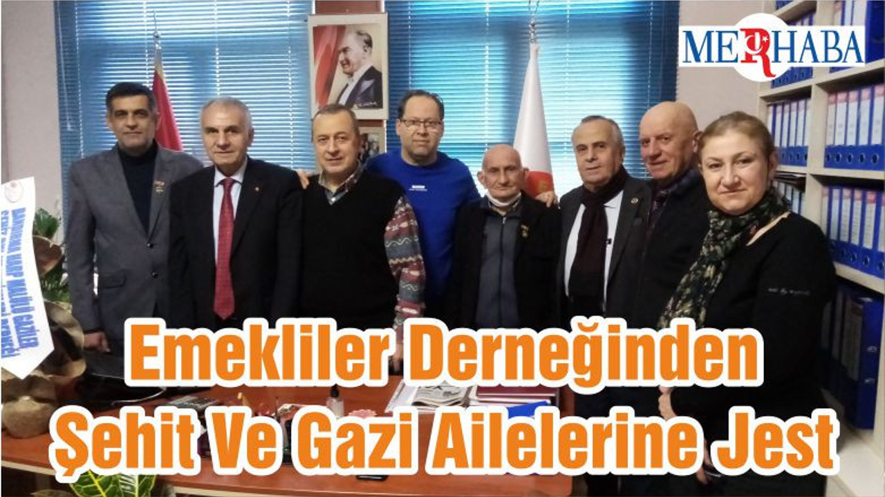 Emekliler Derneğinden Şehit Ve Gazi Ailelerine Jest