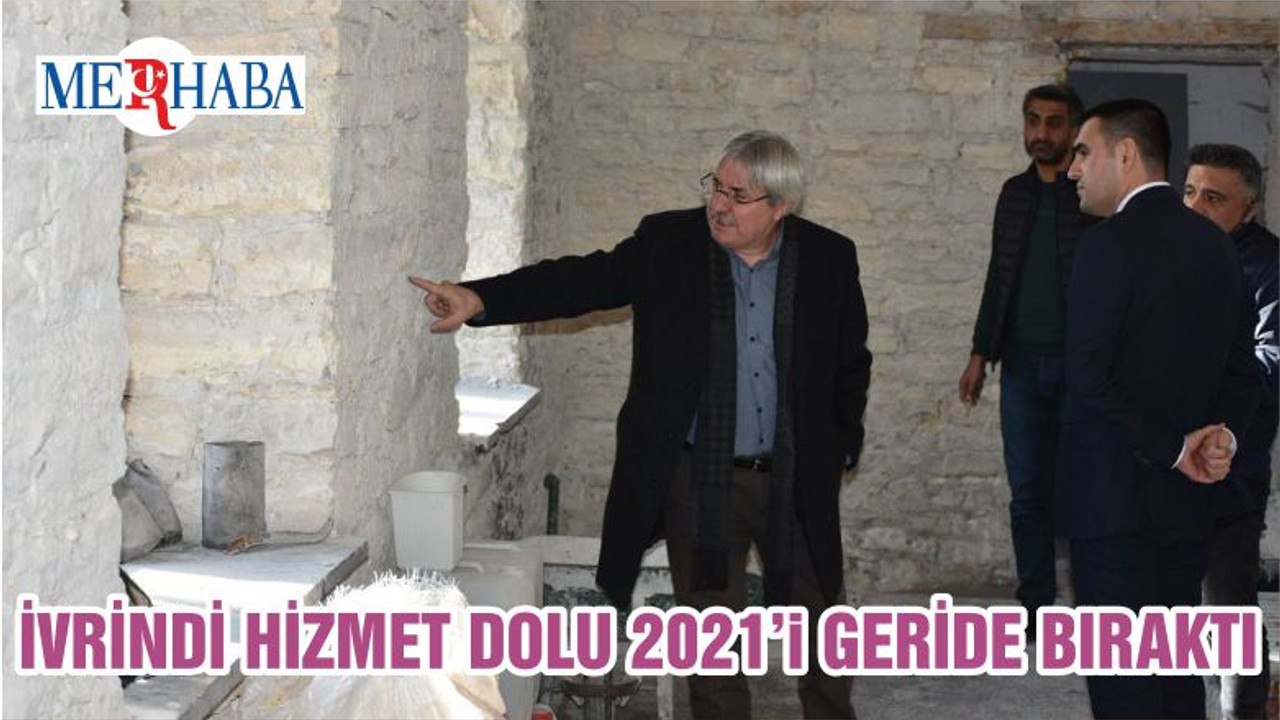İVRİNDİ HİZMET DOLU 2021’i GERİDE BIRAKTI