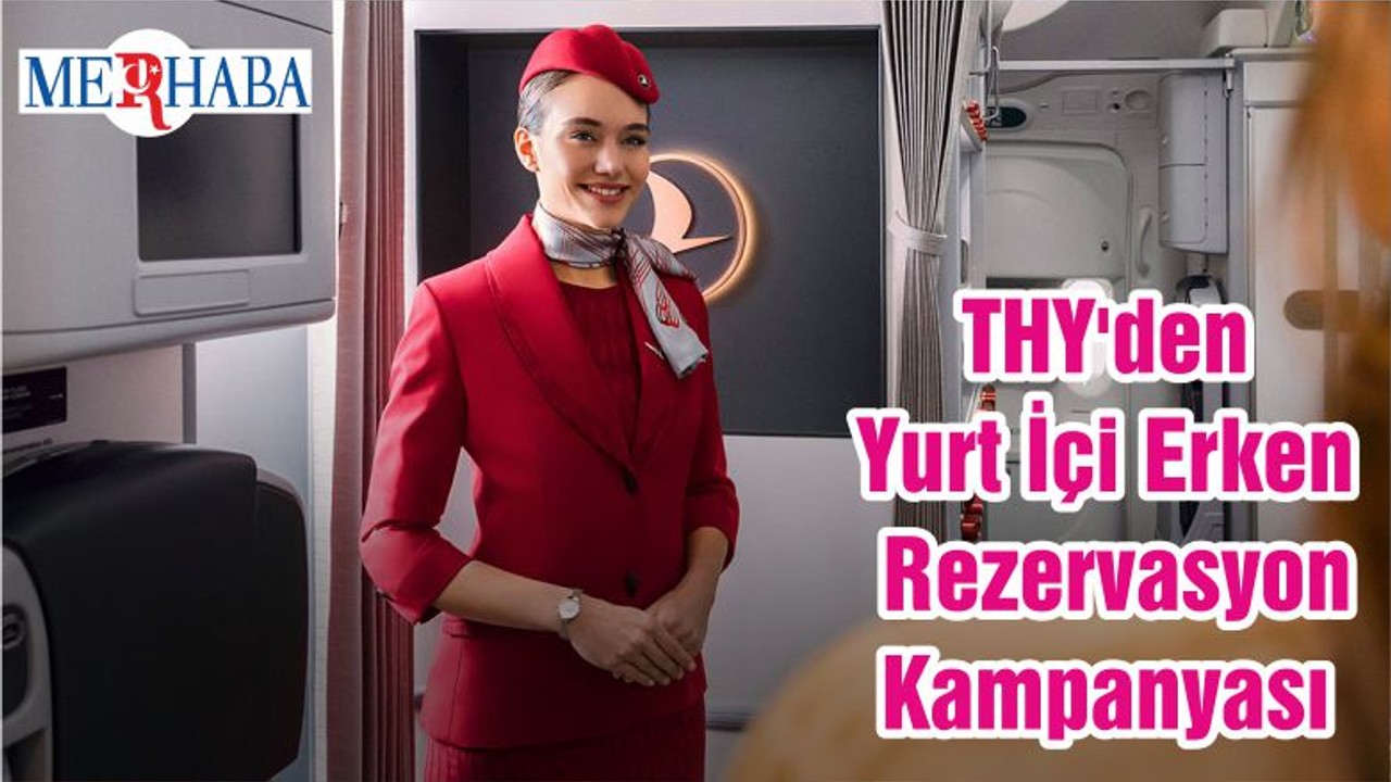 THY'den Yurt İçi Erken Rezervasyon Kampanyası