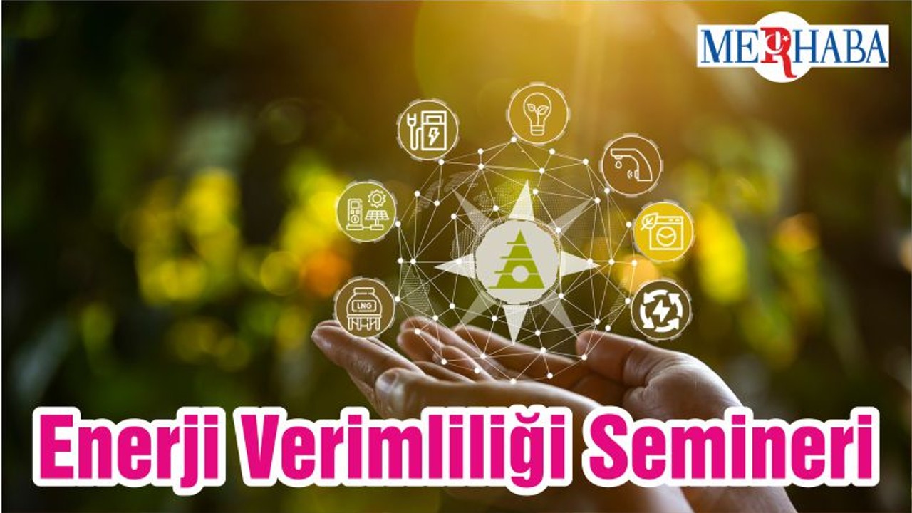 Enerji Verimliliği Semineri