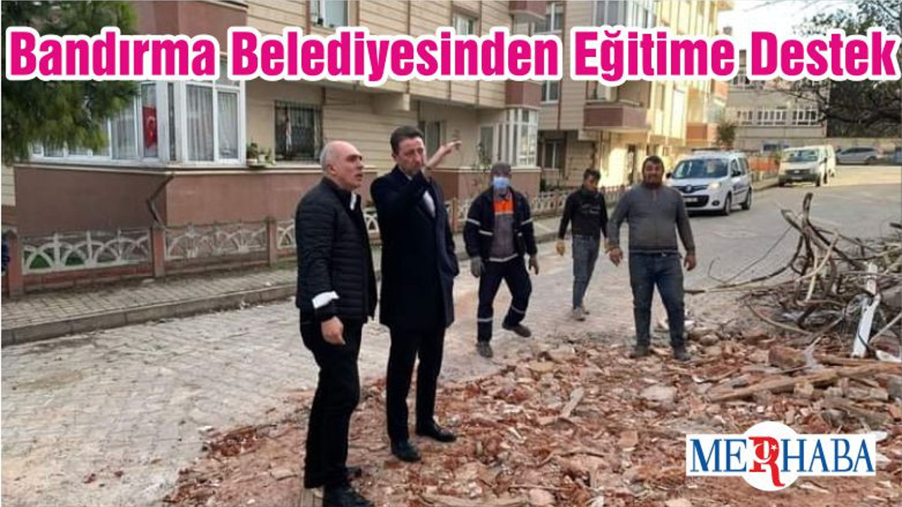 Bandırma Belediyesinden Eğitime Destek