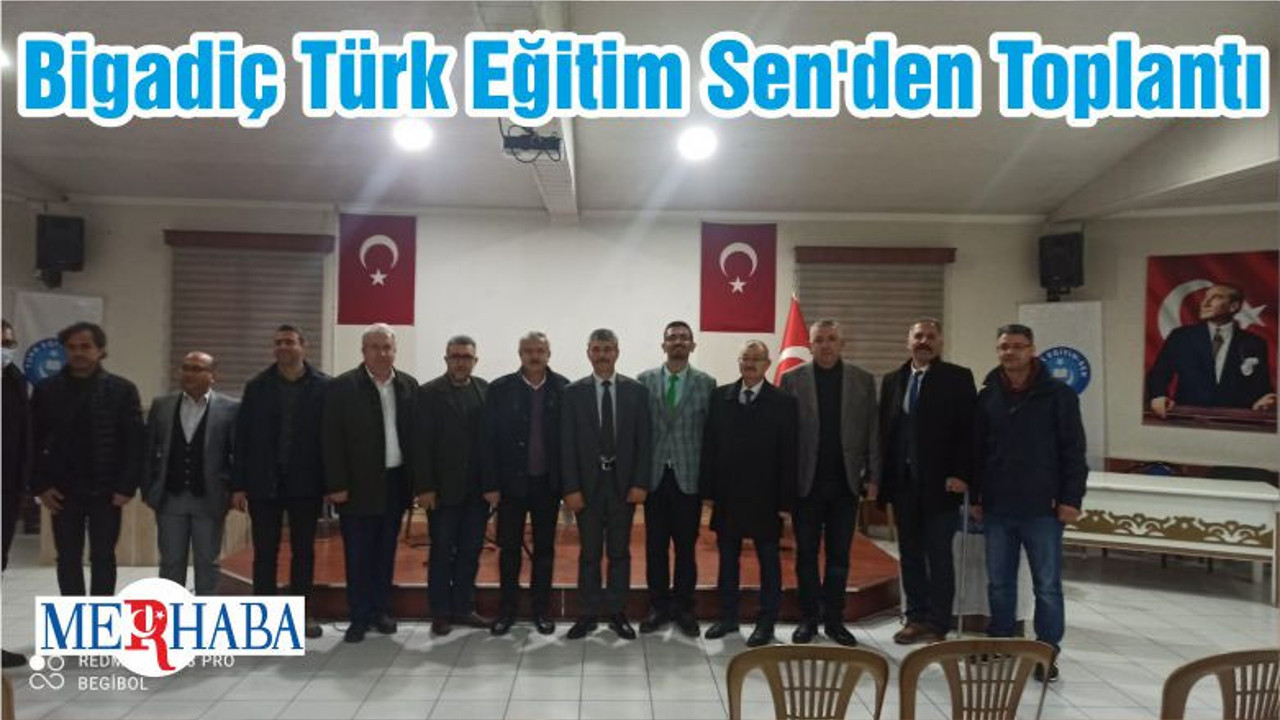 Bigadiç Türk Eğitim Sen'den Toplantı