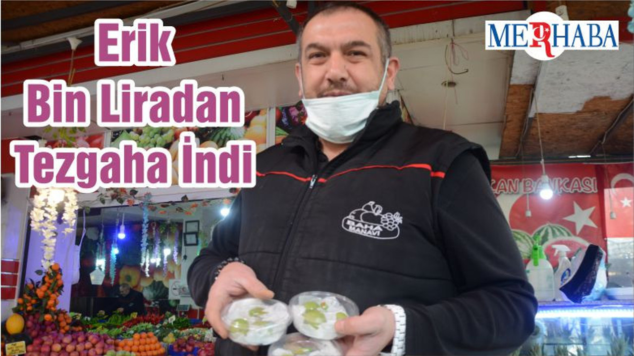 Erik Bin Liradan Tezgaha İndi