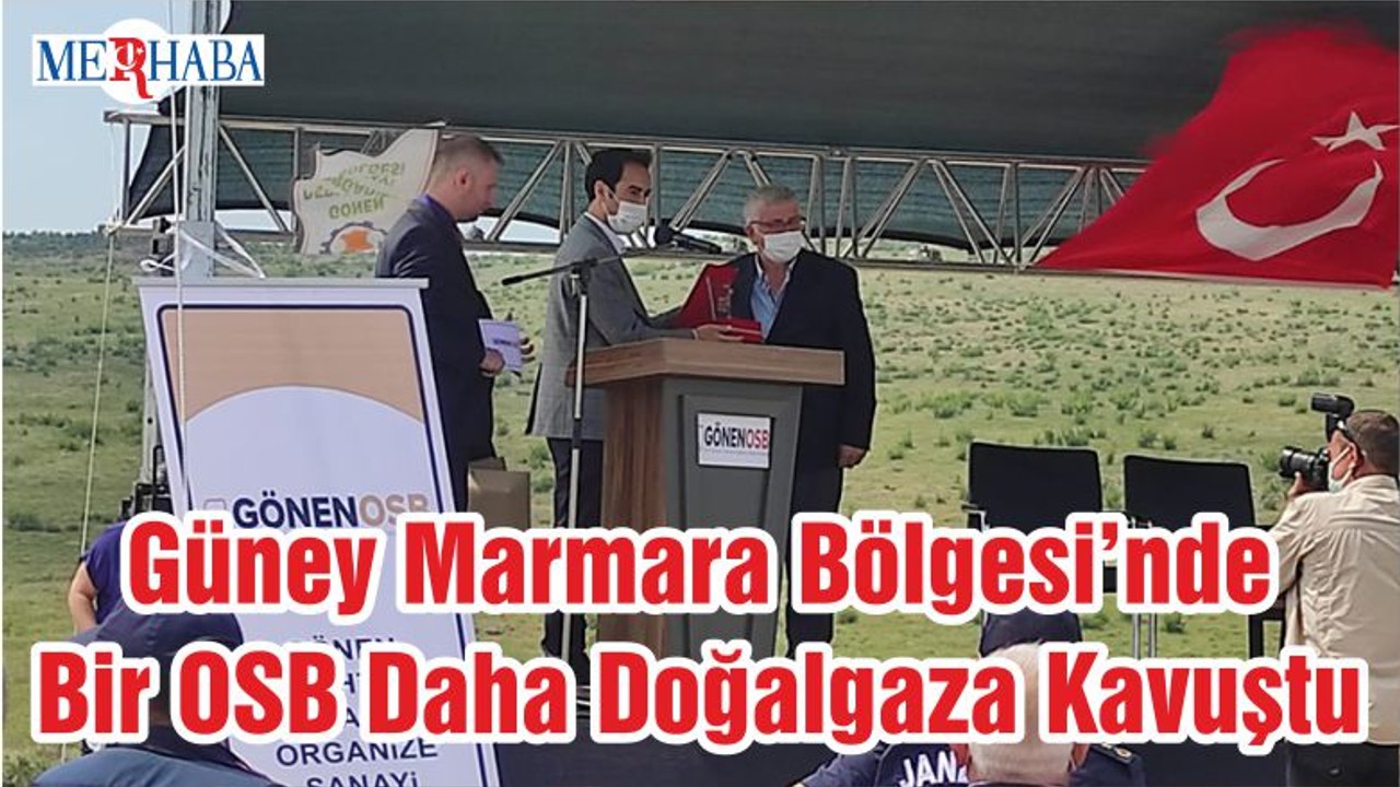 Güney Marmara Bölgesi’nde Bir OSB Daha Doğalgaza Kavuştu