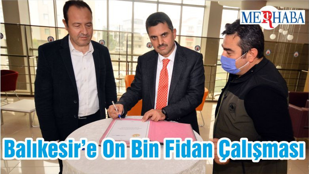 Balıkesir’e On Bin Fidan Çalışması