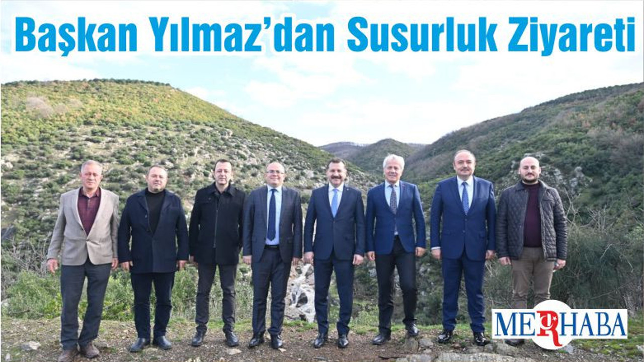 Başkan Yılmaz’dan Susurluk Ziyareti