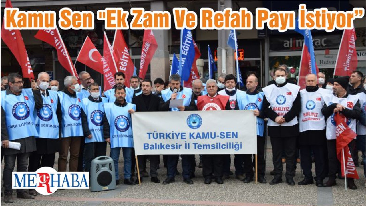 Kamu Sen "Ek Zam Ve Refah Payı İstiyor”