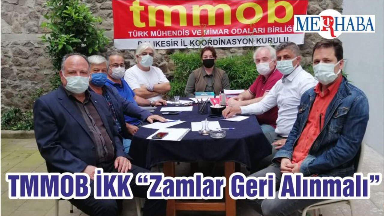 TMMOB İKK “Zamlar Geri Alınmalı”