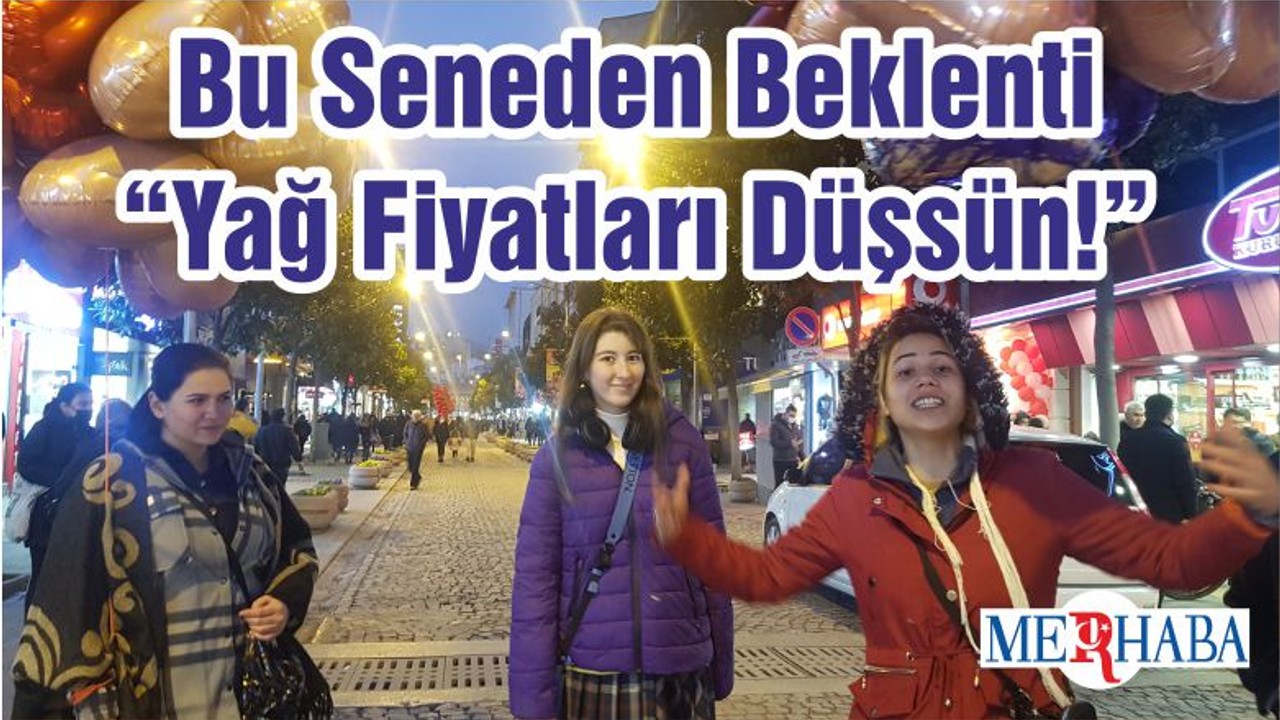 Bu Seneden Beklenti “Yağ Fiyatları Düşsün!”