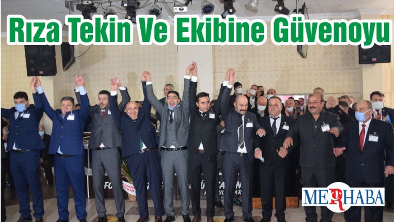 Rıza Tekin Ve Ekibine Güvenoyu