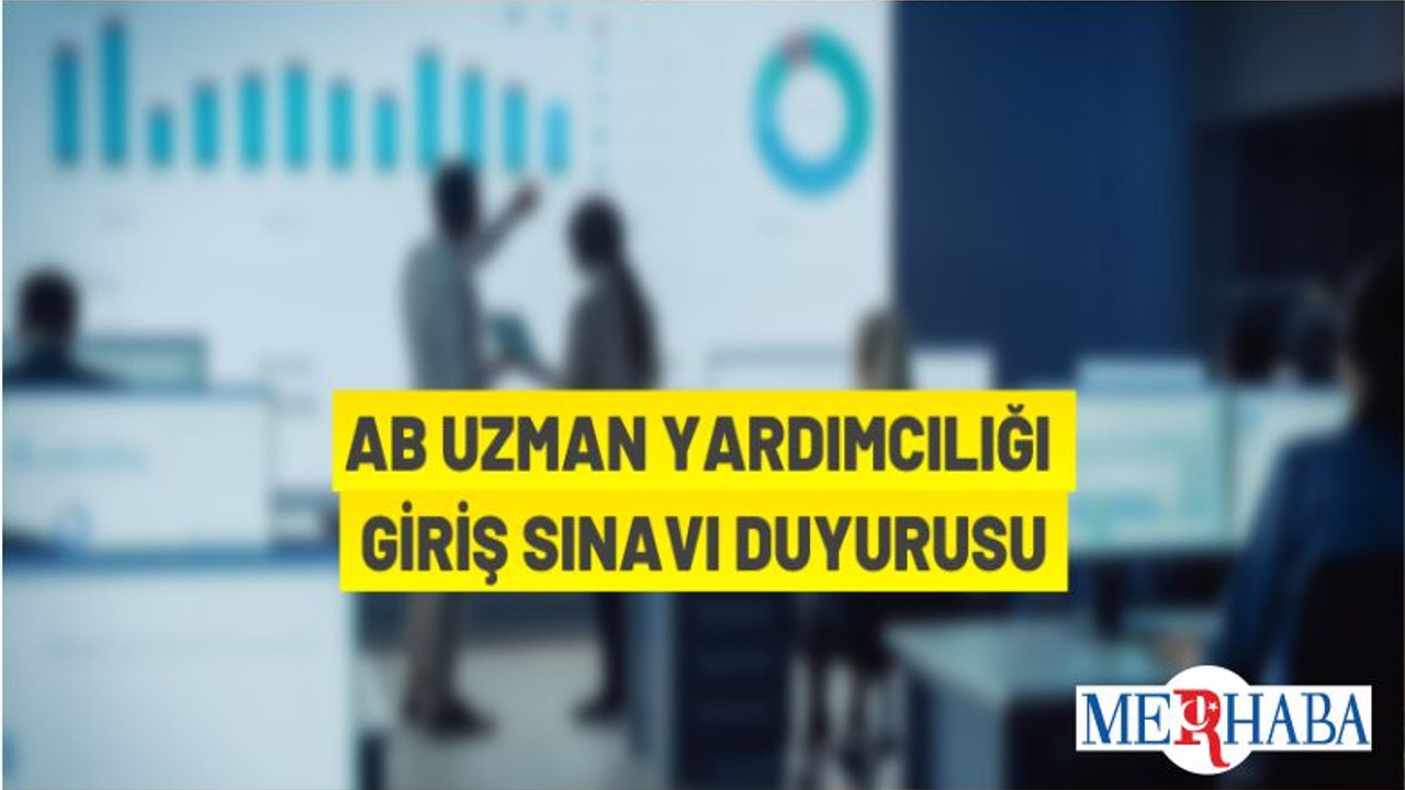 AB Uzman Yardımcısı Alımı