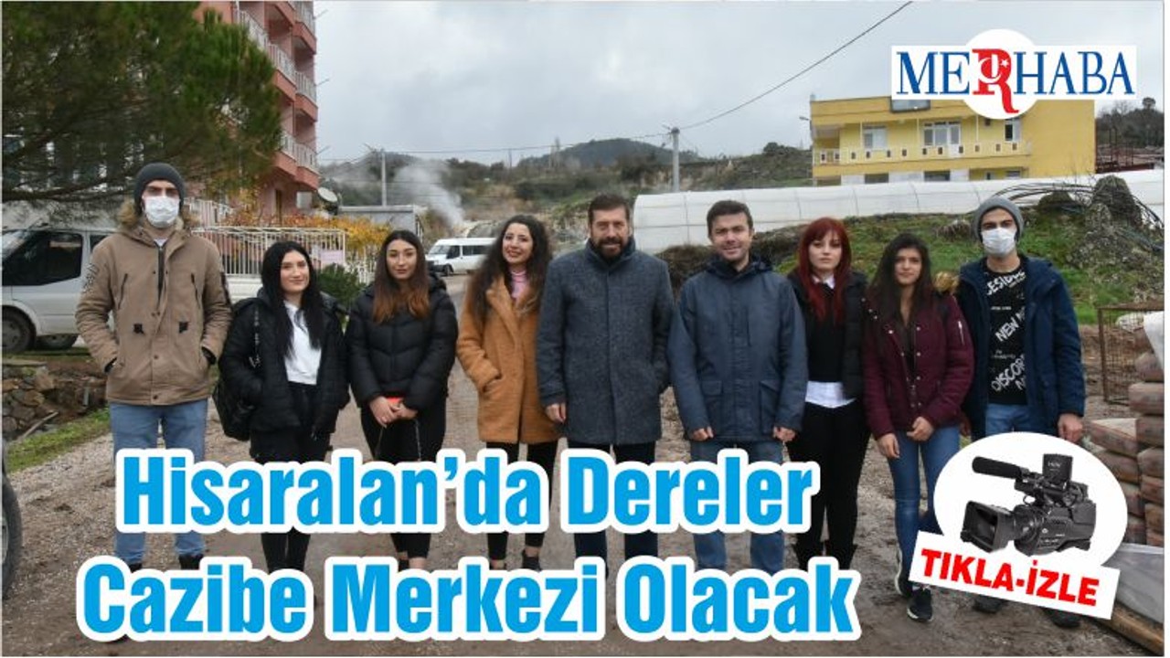 Hisaralan’da Dereler Cazibe Merkezi Olacak