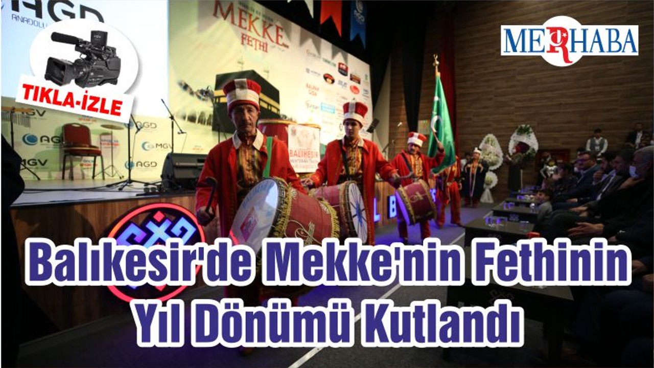 Balıkesir'de Mekke'nin Fethinin Yıl Dönümü Kutlandı