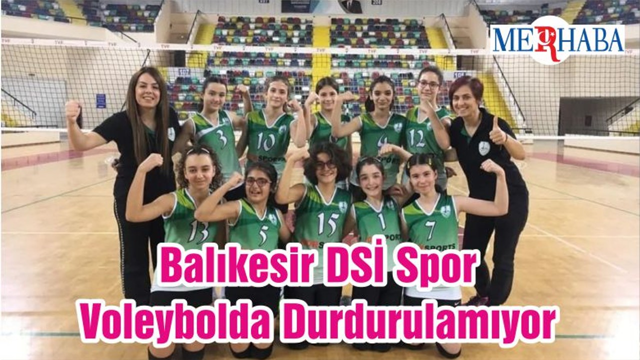 Balıkesir DSİ Spor Voleybolda Durdurulamıyor