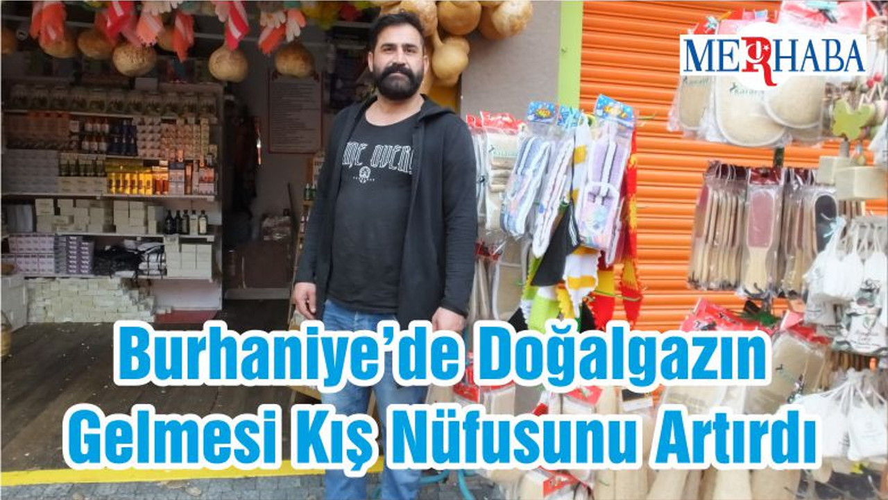 Burhaniye’de Doğalgazın Gelmesi Kış Nüfusunu Artırdı