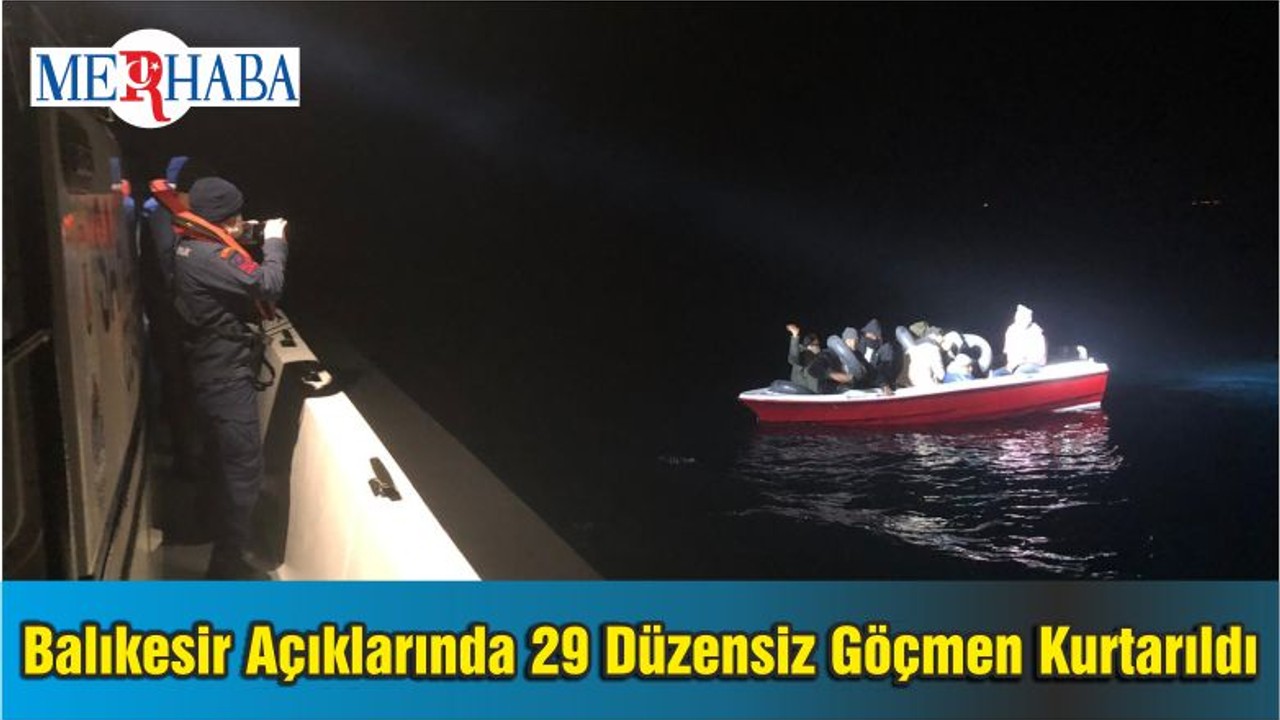 Balıkesir Açıklarında 29 Düzensiz Göçmen Kurtarıldı