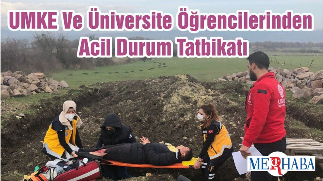 UMKE Ve Üniversite Öğrencilerinden Acil Durum Tatbikatı